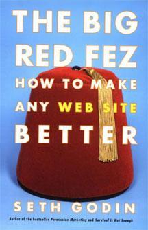 Купити The Big Red Fez: How To Make Any Web Site Better Сет Годін