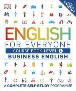 Купити English for Everyone Business English Course Book Level 1: A Complete Self-Study Programme Колектив авторів