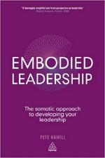 Купити Embodied Leadership: The Somatic Approach to Developing Your Leadership Піт Хемілл