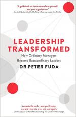 Купить Leadership Transformed: How Ordelinary Managers Become Extraordinary Leaders Питер Фуда